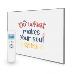 995x1195 Do What Makes Your Soul Shine Quote Nexus Wi-Fi Infrared Heating Panel 1200W - Electric Wall Panel Heater