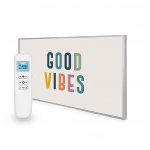 595x995 Good Vibes Quote Nexus Wi-Fi Infrared Heating Panel 580W - Electric Wall Panel Heater